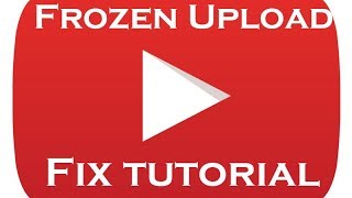 How to Fix a Stuck YouTube upload Fixing a frozen YouTube upload tutorial [upl. by Johst]