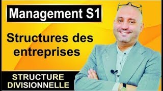 Management S1  Structures des Entreprises structure divisionnelle [upl. by Prady]