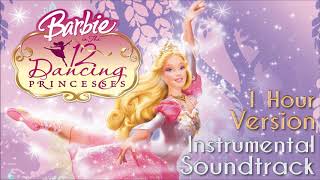 Barbie in The 12 Dancing Princesses Instrumental Soundtrack 1 Hour Version [upl. by Penny]