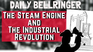 Steam Power and The Industrial Revolution  DAILY BELLRINGER [upl. by Hootman]