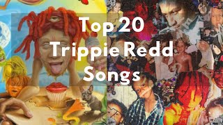 Top 20 TRIPPIE REDD SONGS Best of Trippie Redd [upl. by Eimile]