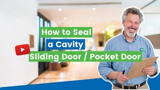 How to Seal a Cavity Sliding Door  Pocket Door  by ecoMaster [upl. by Adnwahsat397]