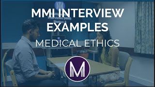 MMI Interview Examples  Medical Ethics  Medic Mind [upl. by Amikan]