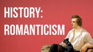 HISTORY OF IDEAS  Romanticism [upl. by Ellehcram]