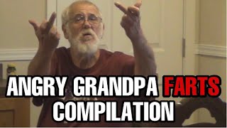 ANGRY GRANDPA FARTS COMPILATION [upl. by Eiggem]