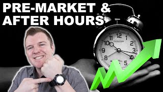 How to Trade PreMarket amp After Hours  Extended Hours Trading Explained [upl. by Niko]