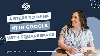 4 Steps to Rank 1 in Google  Squarespace SEO [upl. by Enyad]