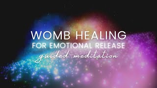 Womb Healing Meditation for Emotional Release  Guided Visualization Meditation [upl. by Ittam]