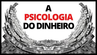 17 Lições sobre dinheiro  A psicologia do dinheiro Morgan Housel [upl. by Annaig]