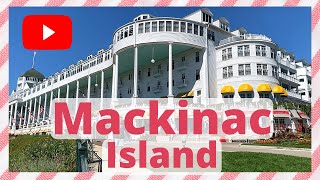 Mackinac Island Travel Guide  Top 10 Must Do [upl. by Pena]