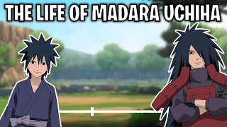 The Life Of Madara Uchiha Naruto [upl. by Clynes]