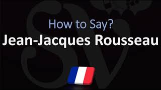 How to Pronounce JeanJacques Rousseau CORRECTLY French Pronunciation [upl. by Cara]