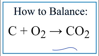 How to Balance C  O2  CO2 Carbon  Oxygen gas [upl. by Elly704]