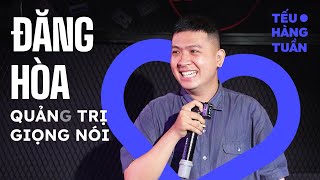 QUẢNG TRỊ GIỌNG NÓI  ĐĂNG HÒA Saigon Tếu  Hài Độc Thoại [upl. by Nelon645]