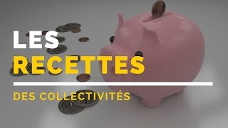 Les recettes des collectivités territoriales [upl. by Abbey12]