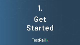 Get Started with TestRail [upl. by Anaehs106]