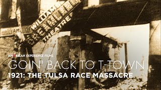 1921 The Tulsa Race Massacre  GOIN BACK TO TTOWN  American Experience  PBS [upl. by Eillib]