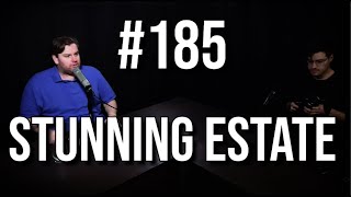 185  Stunning Estate  The Tim Dillon Show [upl. by Egas]