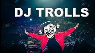 DJs that Trolled the Crowd [upl. by Nnylsia733]