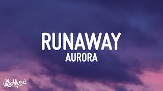 AURORA  Runaway Lyrics [upl. by Ollecram546]