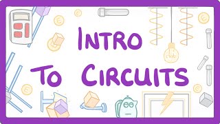 GCSE Physics  Intro to circuits 14 [upl. by Cecily]