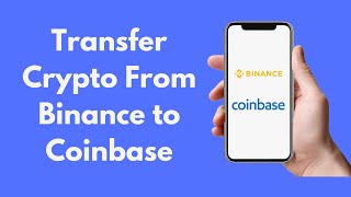 How to Transfer Crypto From Binance to Coinbase Quick amp Simple  CryptoCurrency Tutorial [upl. by Noiek]