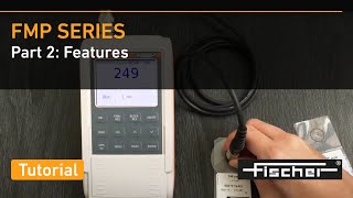 FMP Series Tutorial Part 2 Features  Gauges for Coating Thickness Measurement  Fischer [upl. by Graubert595]