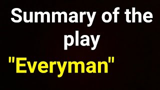 The play Everyman summary explained [upl. by Rawlinson]