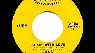 1967 HITS ARCHIVE To Sir With Love  Lulu a 1 recordmono 45 [upl. by Anirav789]