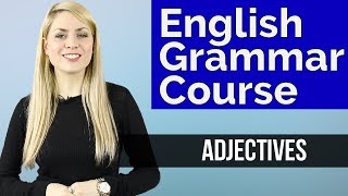 ADJECTIVES 1  Basic English Grammar Course [upl. by Goldin]