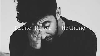 BRUNO MAJOR  Nothing INSTRUMENTAL [upl. by Leblanc352]