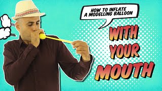 How to inflate a modelling balloon with your mouth [upl. by Malony]