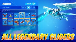 All LEGENDARY Gliders  Fortnite Battle Royale [upl. by Lenna391]