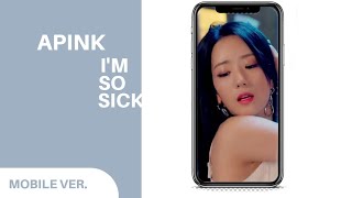 APINK  IM SO SICK VERTICAL MV [upl. by Dwight]