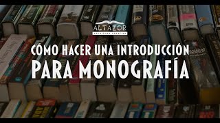 📔Cómo hacer una INTRODUCCIÓN 📚 Para una MONOGRAFÍA IB 📕 EXTENDED ESSAY [upl. by Eiknarf]