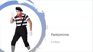 Pantomime  Definition and qualities  Anderson La Barrie [upl. by Corrianne]