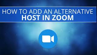 How to Add an Alternative Host in Zoom [upl. by Medlin]