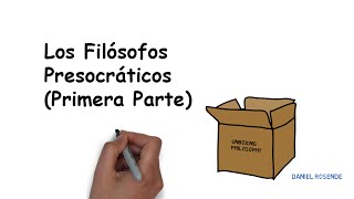 Los Filósofos Presocráticos Primera parte [upl. by Aggy34]