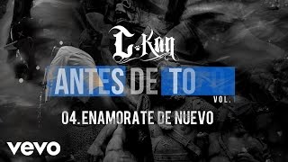 CKan  Enamorate de Nuevo Audio [upl. by Lurleen634]