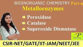 Metalloenzymes  Peroxidase  Catalase  Superoxide Dismutase SOD  Bioinorganic Chemistry [upl. by Tabbitha124]