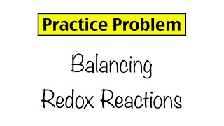 Practice Problem Balancing Redox Reactions [upl. by Orman]