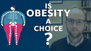 Is Obesity A Choice  How Your Body Works [upl. by Mourant780]