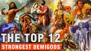 The Top 12 Demigods The Superhumans from Mythology [upl. by Suiramed]