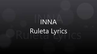 INNA Ruleta Lyrics [upl. by Fia]