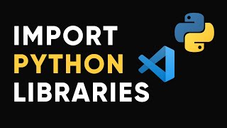 How to install Python Libraries in Visual Studio Code [upl. by Kcim]