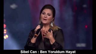 SİBEL CAN  BEN YORULDUM HAYAT [upl. by Wyne772]