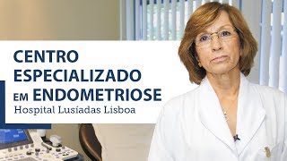 Endometriose Conheça o Centro Especializado do Hospital Lusíadas Lisboa [upl. by Dirfliw437]