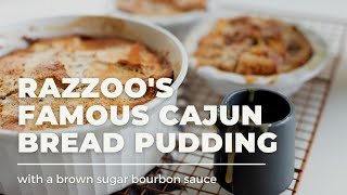 Razzoo’s Famous Cajun Bourbon Bread Pudding Recipe [upl. by Carrington369]