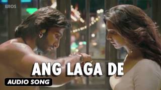 Ang Laga De  Full Audio Song  Goliyon Ki Raasleela Ramleela [upl. by Biron]