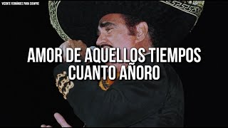 Vicente Fernández  Tiempo Y Destiempo LetraLyrics [upl. by Ahselaf]